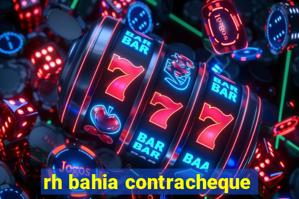 rh bahia contracheque